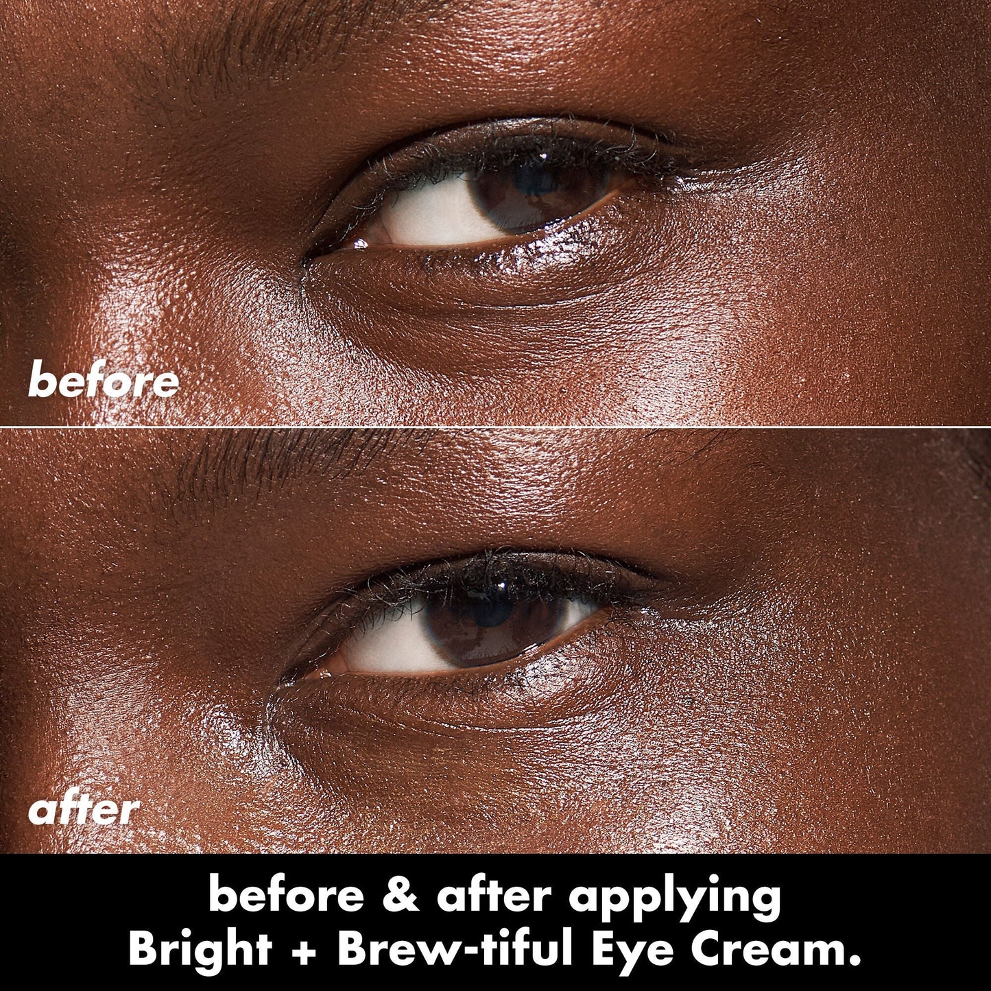 bright-brew-tiful-eye-cream-h2 0226_BBEC_Eye_BA_Diptych_607e3ec2-f0e1-4365-9b28-17574d841250.jpg