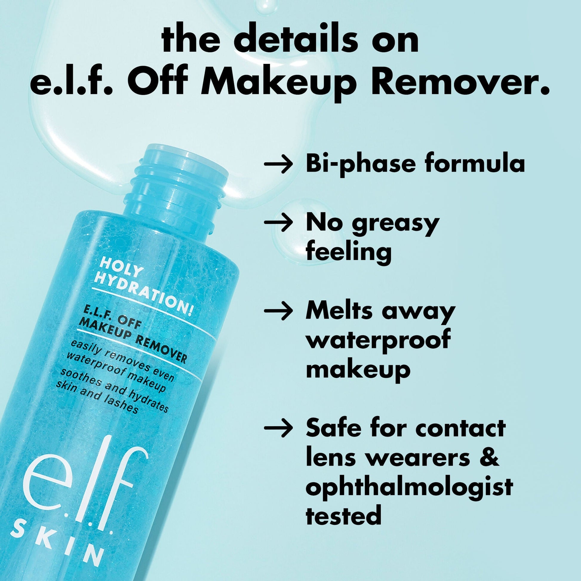 holy-hydration-e-l-f-off-makeup-remover-x3 0326_EDU_ELFOFF_MAKEUPREMOVER_Details.jpg