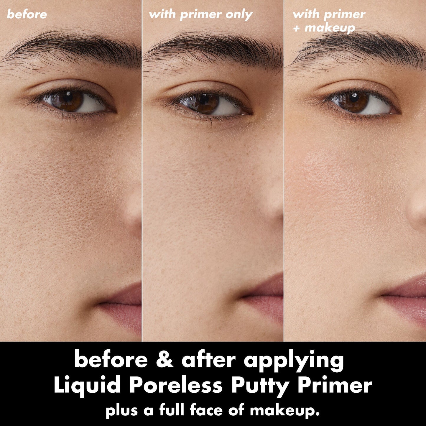 liquid-poreless-putty-primer-f3 0326_EDU_LiquidPorelessPuttyPrimer_BA_TRIPTYCH_Patrick.jpg