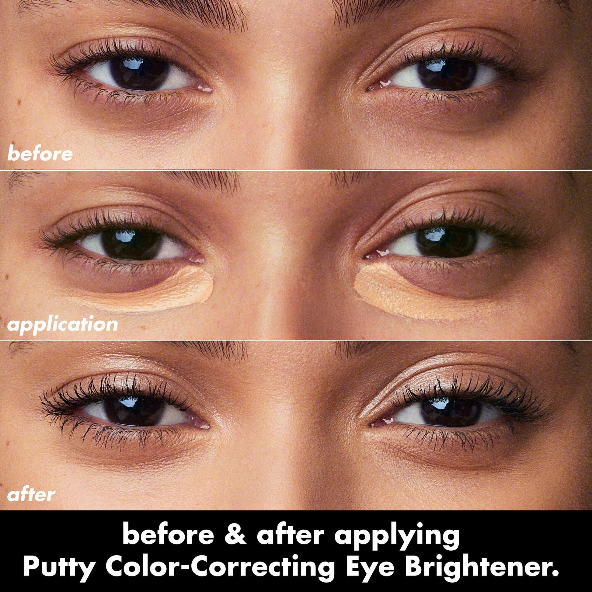 putty-color-correcting-eye-brightener-s7 0426_EDU_PuttyColorCorrectingEyeBrightener_BA_dcb4dc5f-7cb2-49db-8516-e40e9308d2af.jpg